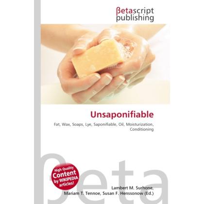 Unsaponifiable, Fachbücher von Lambert M. Surhone, Miriam T. Timpledon, Susan F. Marseken