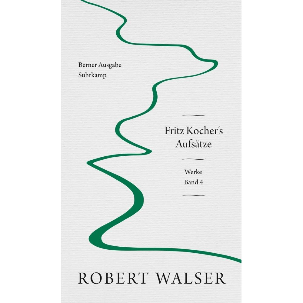 Werke. Berner Ausgabe, Belletristik von Robert Walser
