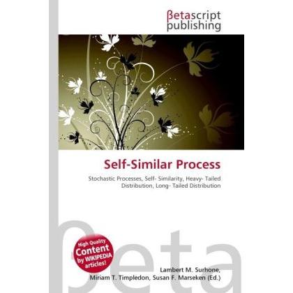 Self-Similar Process, Fachbücher von Lambert M. Surhone, Miriam T. Timpledon, Susan F. Marseken
