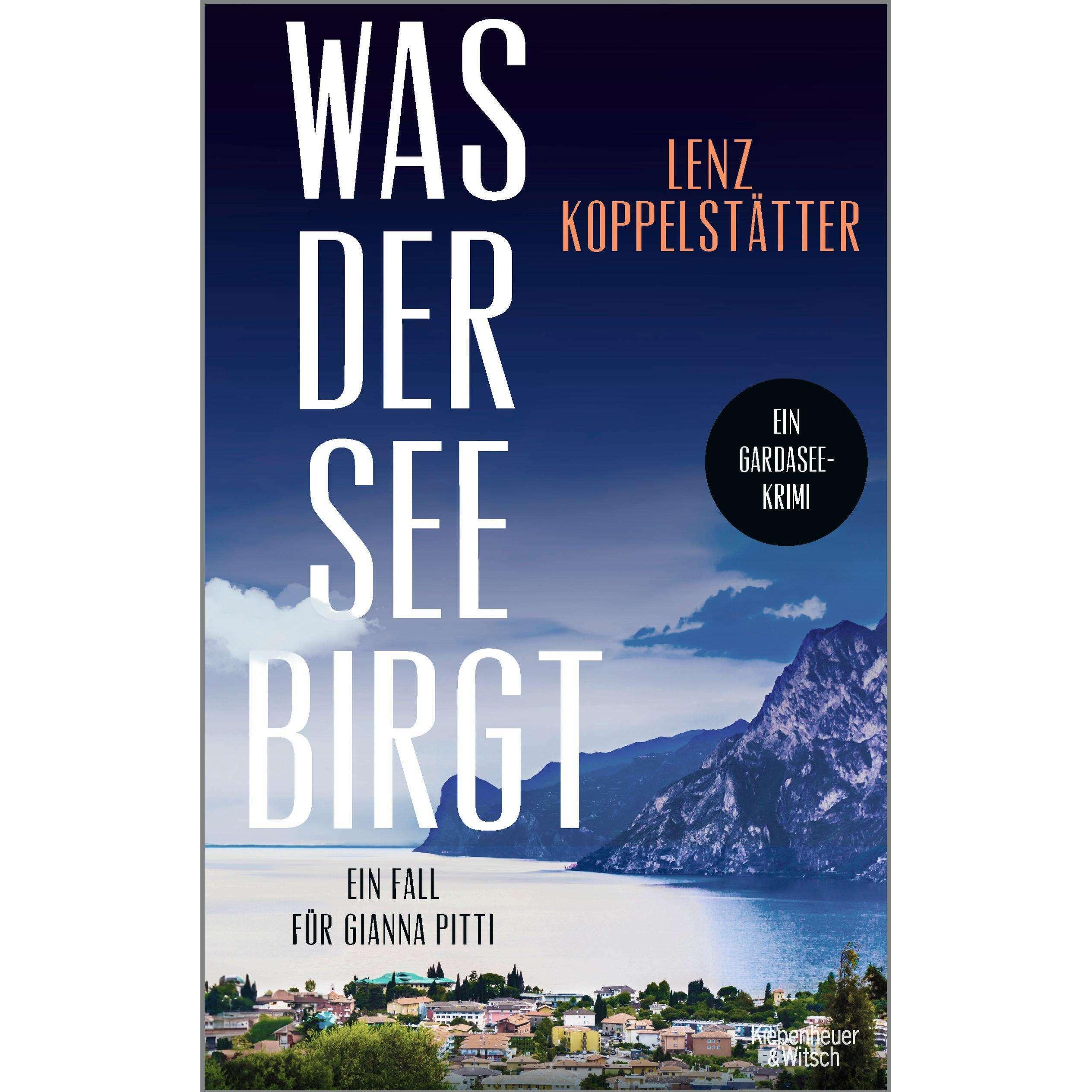 Was der See birgt, Belletristik von Lenz Koppelstätter