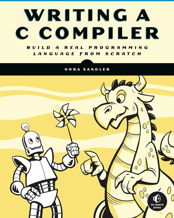 Produktbild Writing a C Compiler (Englisch, Nora Sandler, 2024)