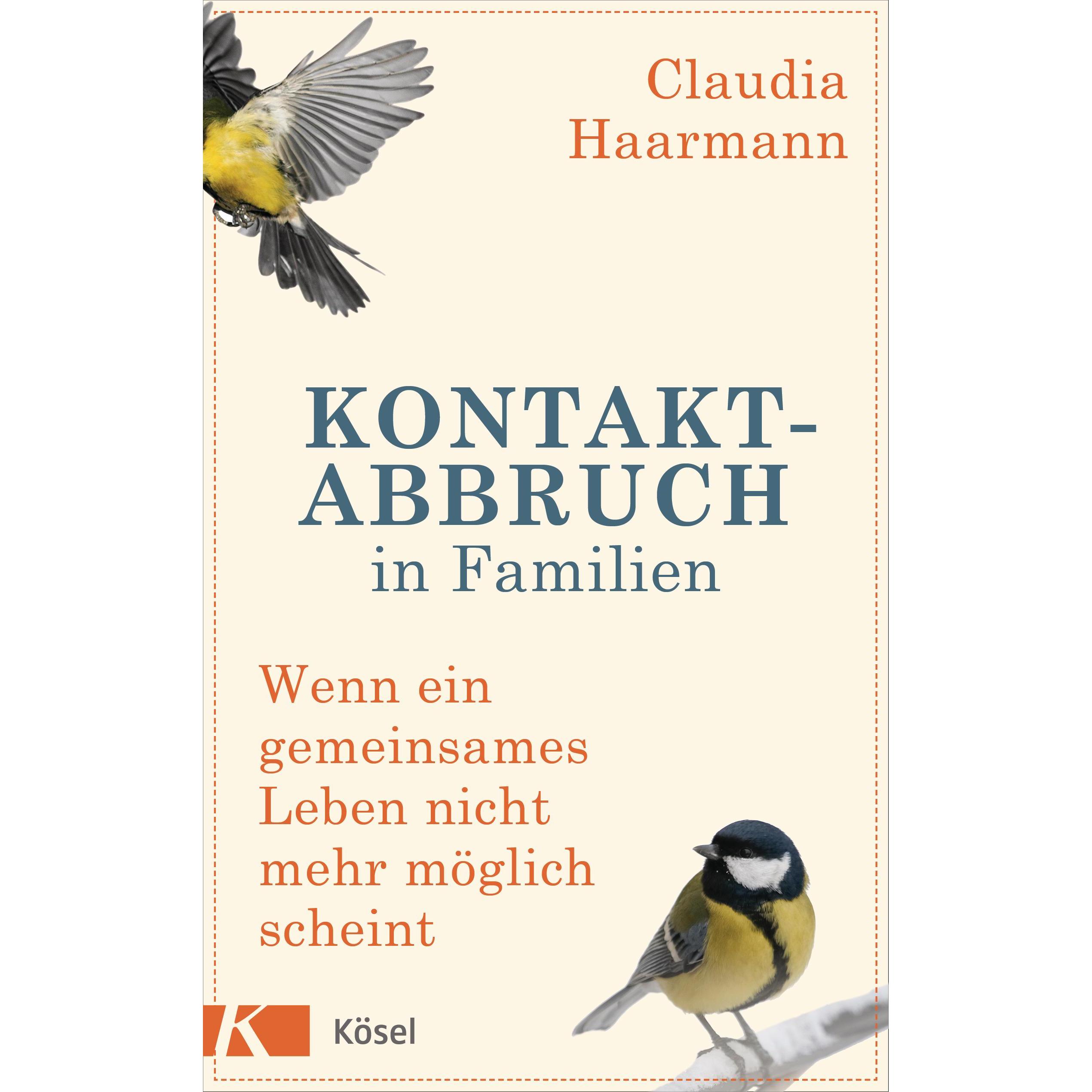 Kontaktabbruch in Familien, Ratgeber von Claudia Haarmann