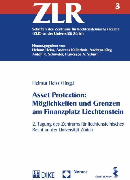 Produktbild DiKE Asset Protection: Möglichkeiten und Grenzen am Finanzplatz Liechtenstein (Deutsch, Helmut Heiss, 2014)