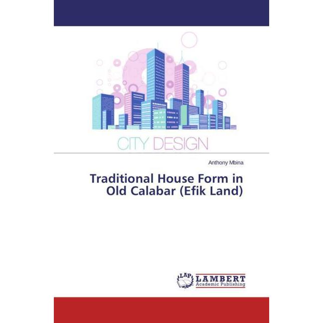 Traditional House Form in Old Calabar (Efik Land), Fachbücher