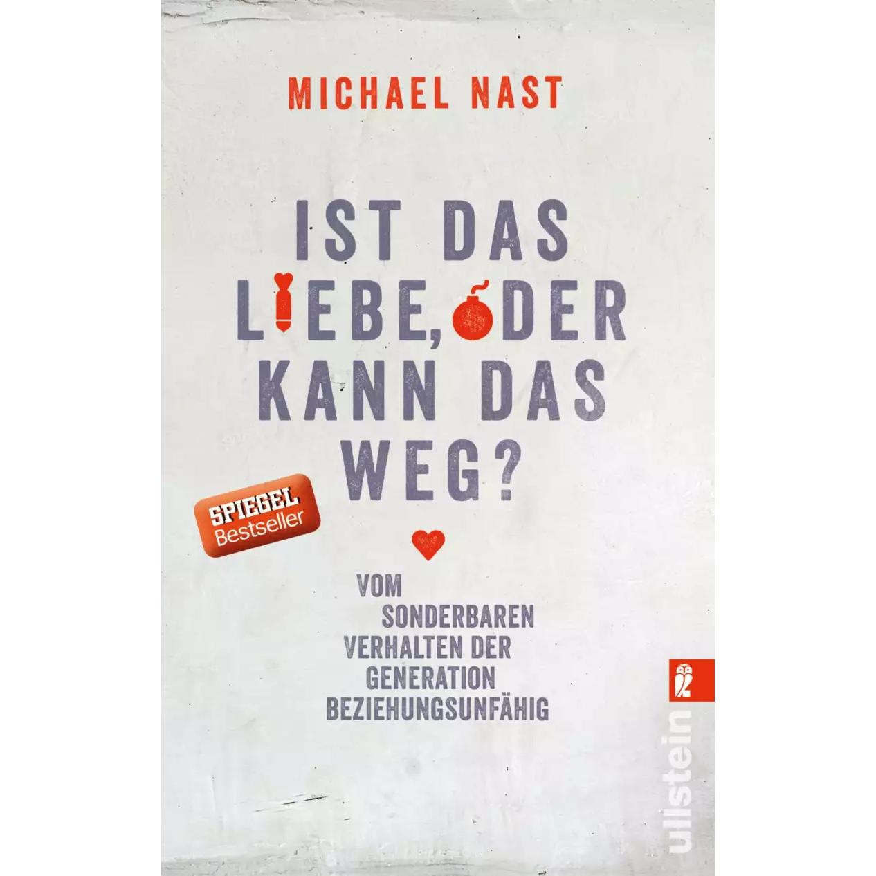 Thumbnail - Ist das Liebe, oder kann das weg?, Ratgeber von Michael Nast