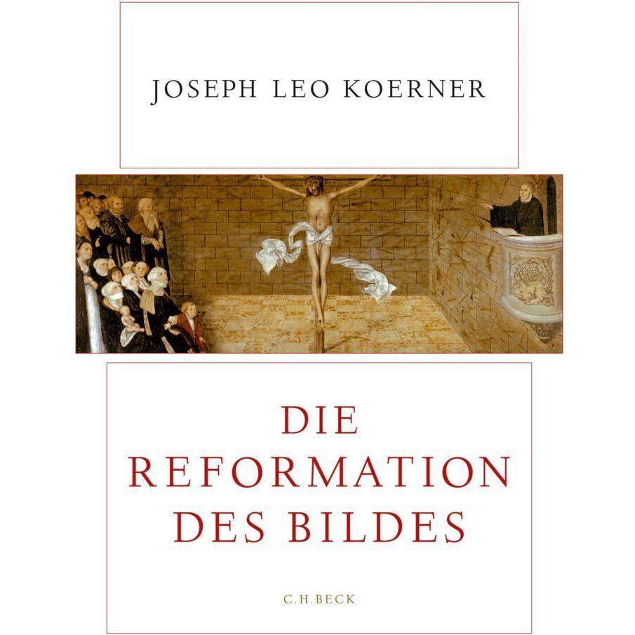 Die Reformation des Bildes, Sachbücher von Joseph Leo Koerner