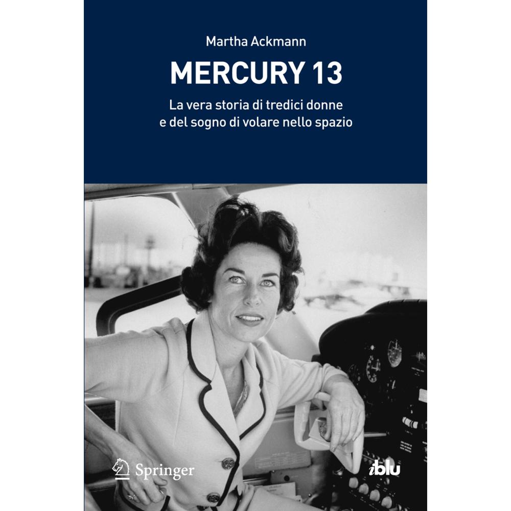 Mercury 13, Sachbücher von Martha Ackmann