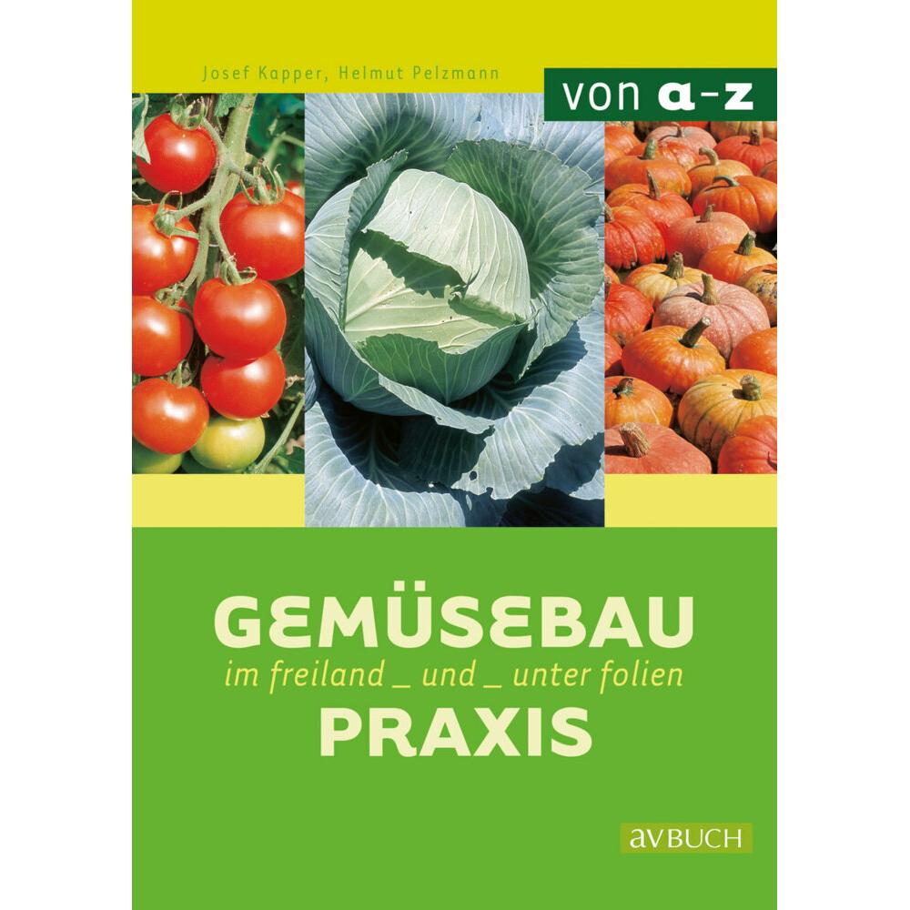 Gemüsebaupraxis, Fachbücher von Helmut Pelzmann