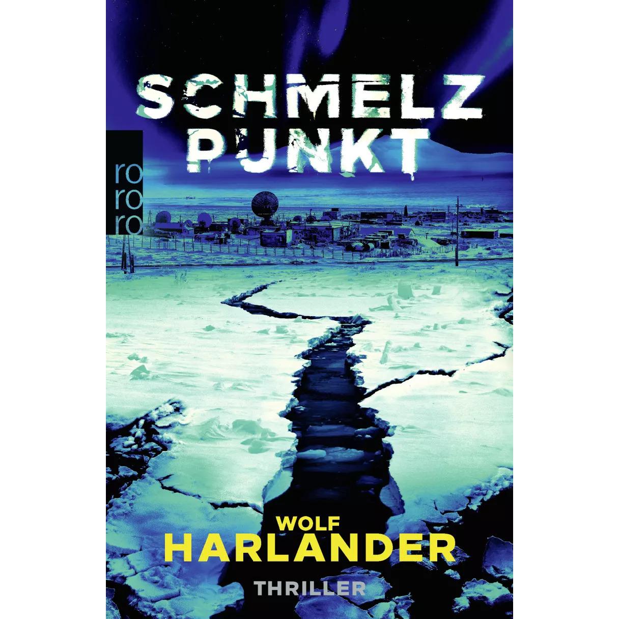 Schmelzpunkt, Belletristik von Wolf Harlander