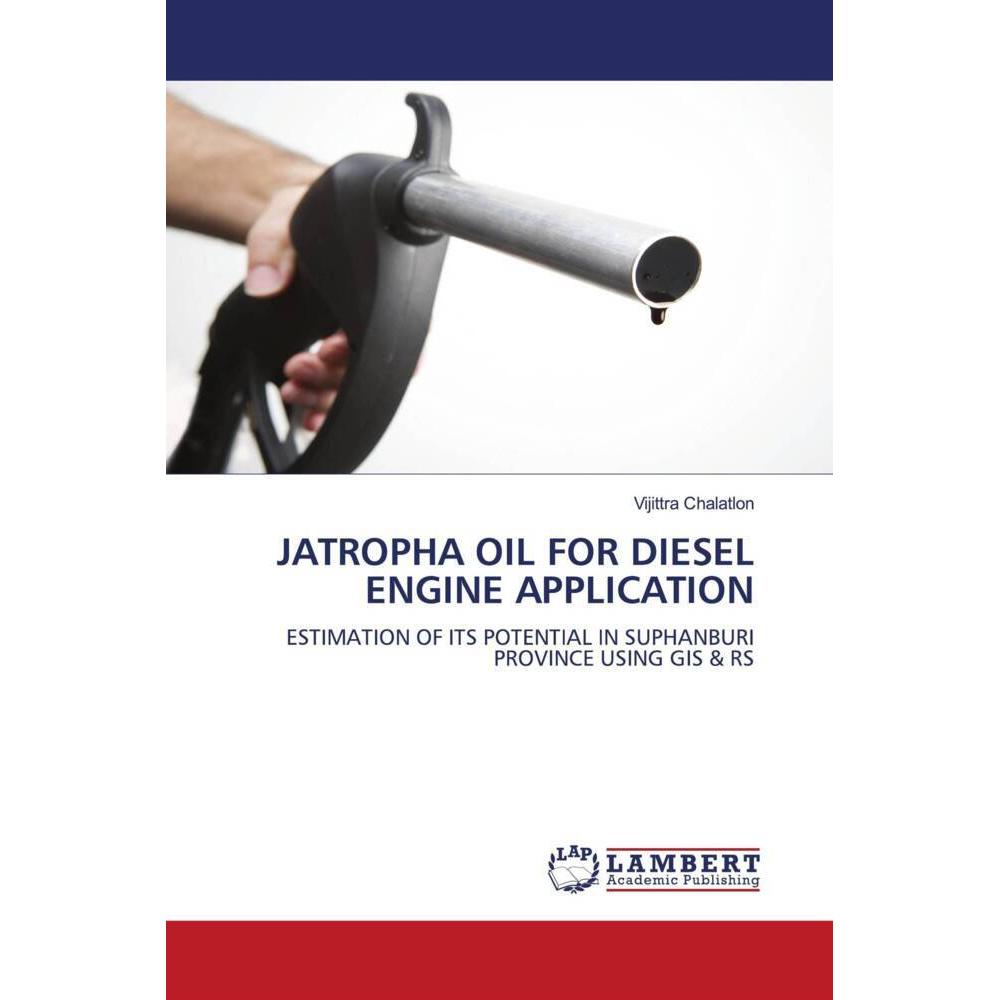 Jatropha Oil For Diesel Engine Application, Fachbücher