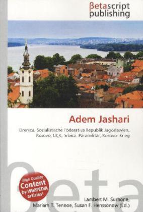 Produktbild Adem Jashari (Deutsch, Lambert M. Surhone, Miriam T. Timpledon, Susan F. Marseken, 2010)