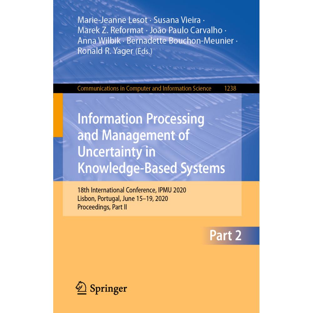 Information Processing and Management of Uncertainty in Knowledge-Based Systems, Fachbücher von Ronald R. Yager, Marek Z...