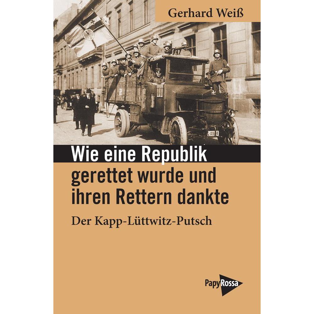 Wie eine Republik gerettet wurde und ihren Rettern dankte, Fachbücher von Gerhard Weiss