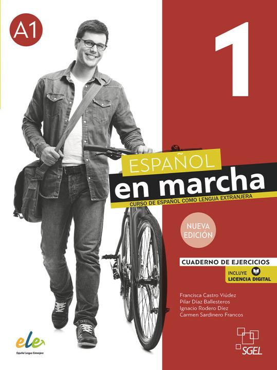 Español en marcha 1 – Nueva edición (Spanisch, Pilar Díaz Ballesteros, Ignacio Rodero Díez, Francisca Castro Viúdez, Carmen Sardinero Franco, 2021)