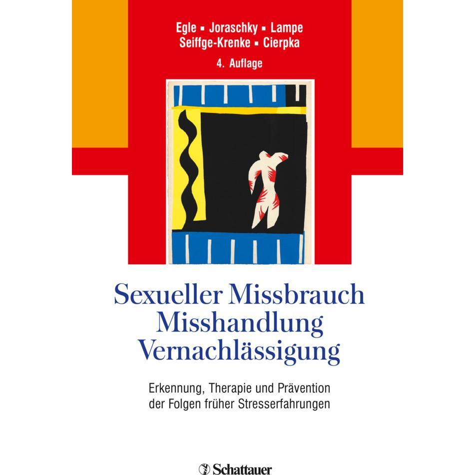 Sexueller Missbrauch, Misshandlung, Vernachlässigung, Fachbücher von Astrid Lampe, Peter Joraschky, Ulrich T. Egle