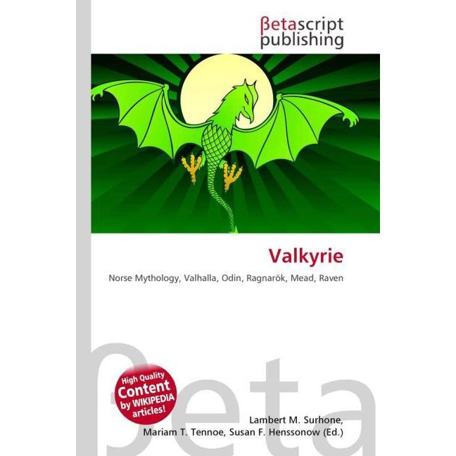 Thumbnail - Valkyrie, Fachbücher von Lambert M. Surhone, Mariam T. Tennoe, Susan F. Henssonow