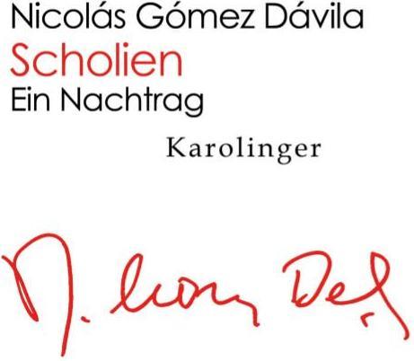 Produktbild Scholien (Deutsch, Nicolás Gómez Dávila, 2014)