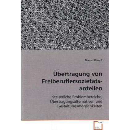 Übertragung von Freiberuflersozietäts- anteilen, Fachbücher