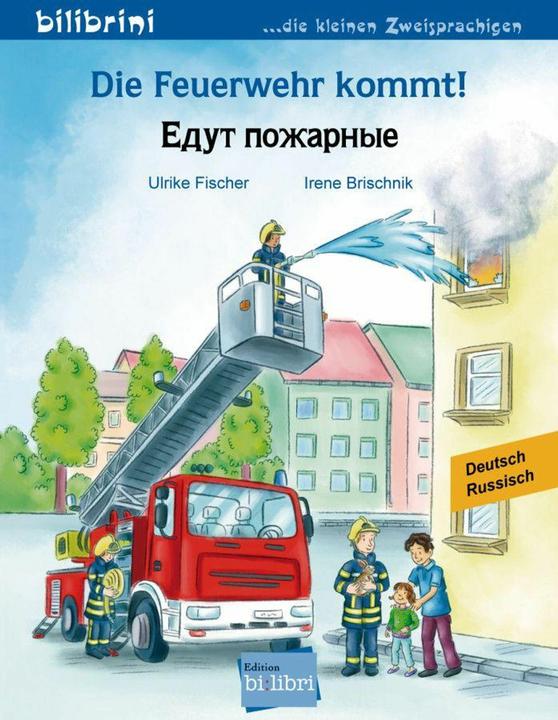 Produktbild Die Feuerwehr kommt! Kinderbuch Deutsch-Russisch (Deutsch, Irene Brischnik, Ulrike Fischer, 2017)
