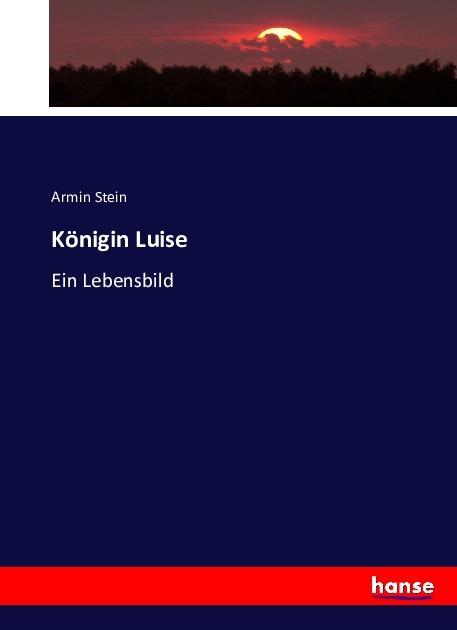 Produktbild Königin Luise (Deutsch, Armin Stein, 2016)