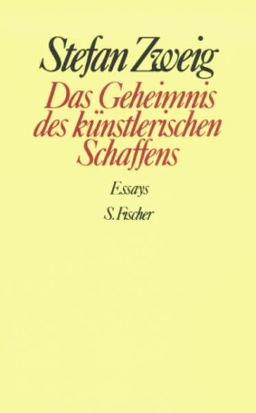 Produktbild Gesammelte Werke in Einzelbänden: Das Geheimnis des künstlerischen Schaffens (Deutsch, Stefan Zweig, 1984)