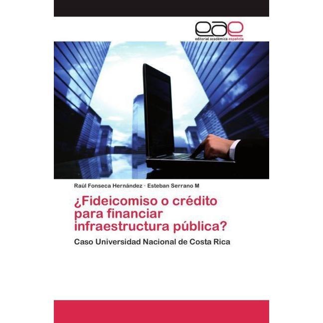 ¿Fideicomiso o crédito para financiar infraestructura pública?, Fachbücher