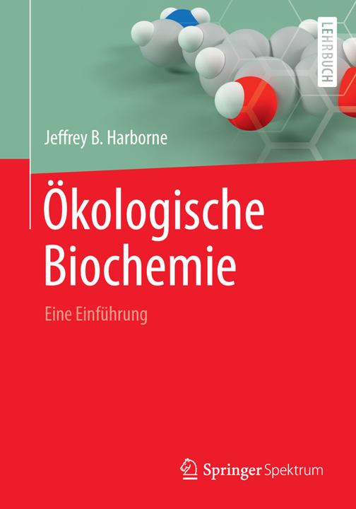 Produktbild Ökologische Biochemie (Deutsch, Jeffrey B. Harborne, 2013)