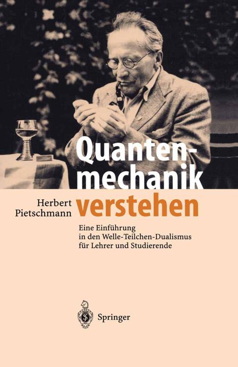 Produktbild Quantenmechanik verstehen (Deutsch, Herbert Pietschmann, 2012)