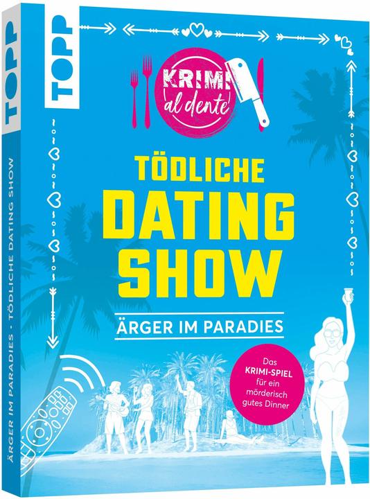 Krimi al dente – Tödliche Datingshow: Ärger im Paradies (Deutsch, 6 - 8 Spieler)