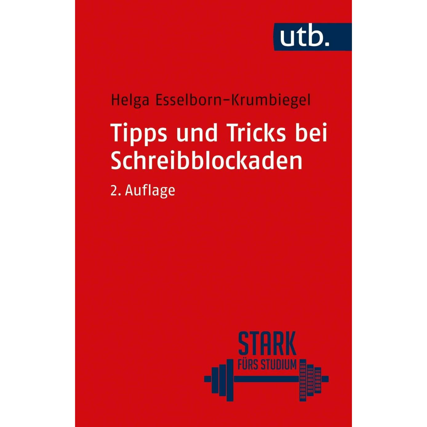 Tipps und Tricks bei Schreibblockaden, Ratgeber von Helga Esselborn-Krumbiegel