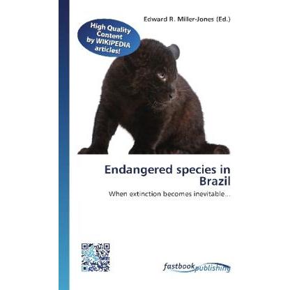 Endangered species in Brazil, Fachbücher von Edward R. Miller-Jones