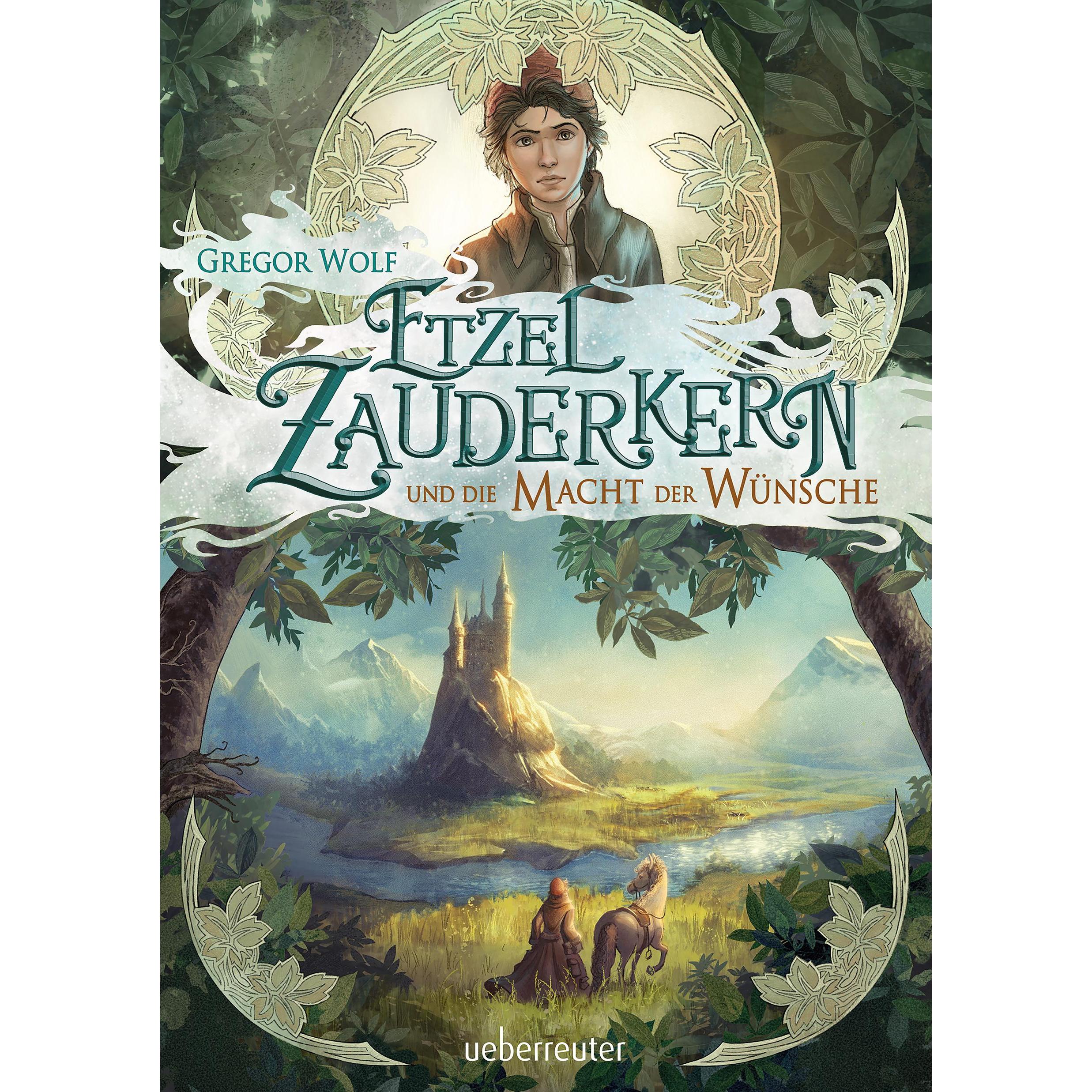 Etzel Zauderkern und die Macht der Wünsche, Kinderbücher von Gregor Wolf