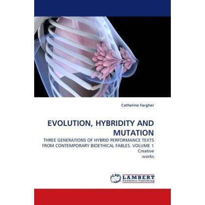 Evolution, Hybridity And Mutation, Fachbücher von Catherine Fargher
