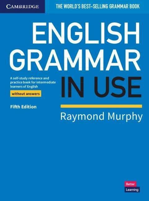 English Grammar in Use Book without Answers (English, Raymond Murphy, 2019)