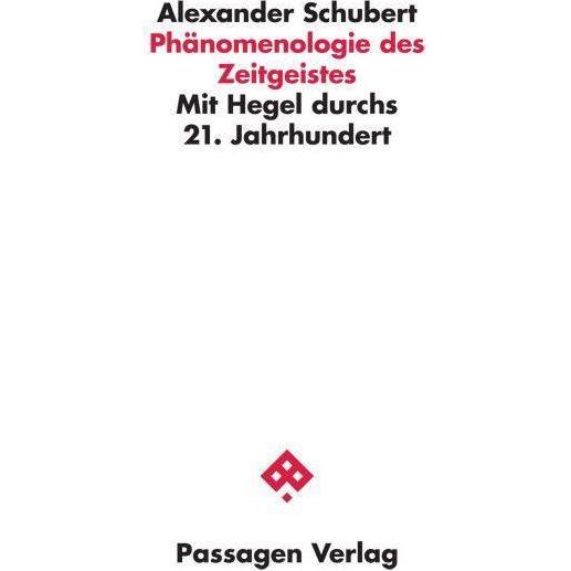 Phänomenologie des Zeitgeistes, Sachbücher von Alexander Schubert