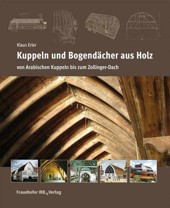 Produktbild Kuppeln und Bogendächer aus Holz (Deutsch, Klaus Erler, 2013)