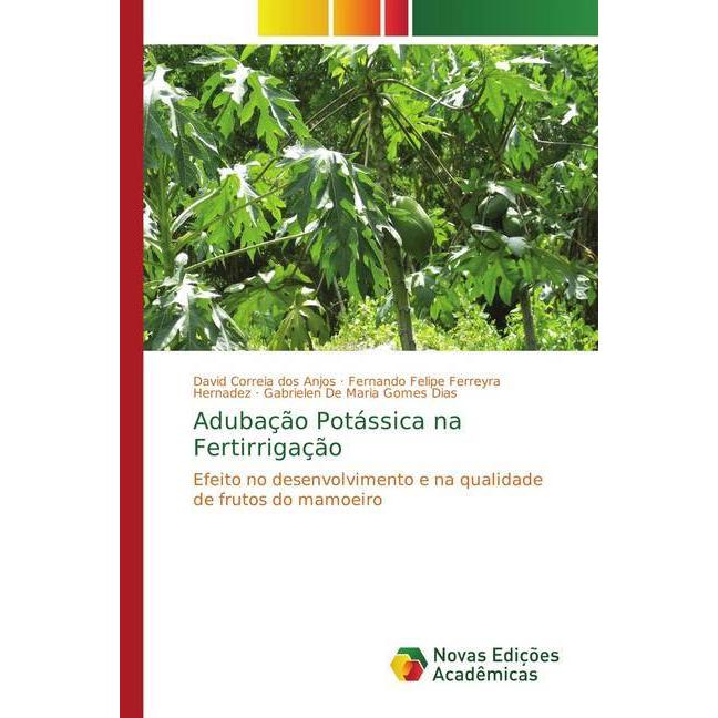 Adubação Potássica na Fertirrigação, Fachbücher von Fernando Felipe Ferreyra Hernadez, David Correia dos Anjos, Gabriele...