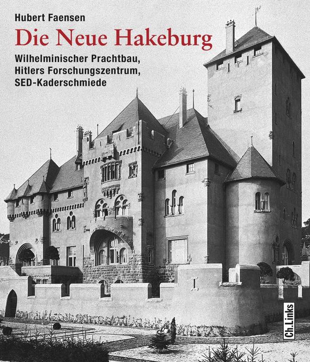 Die Neue Hakeburg (Deutsch, Hubert Faensen, 2018)