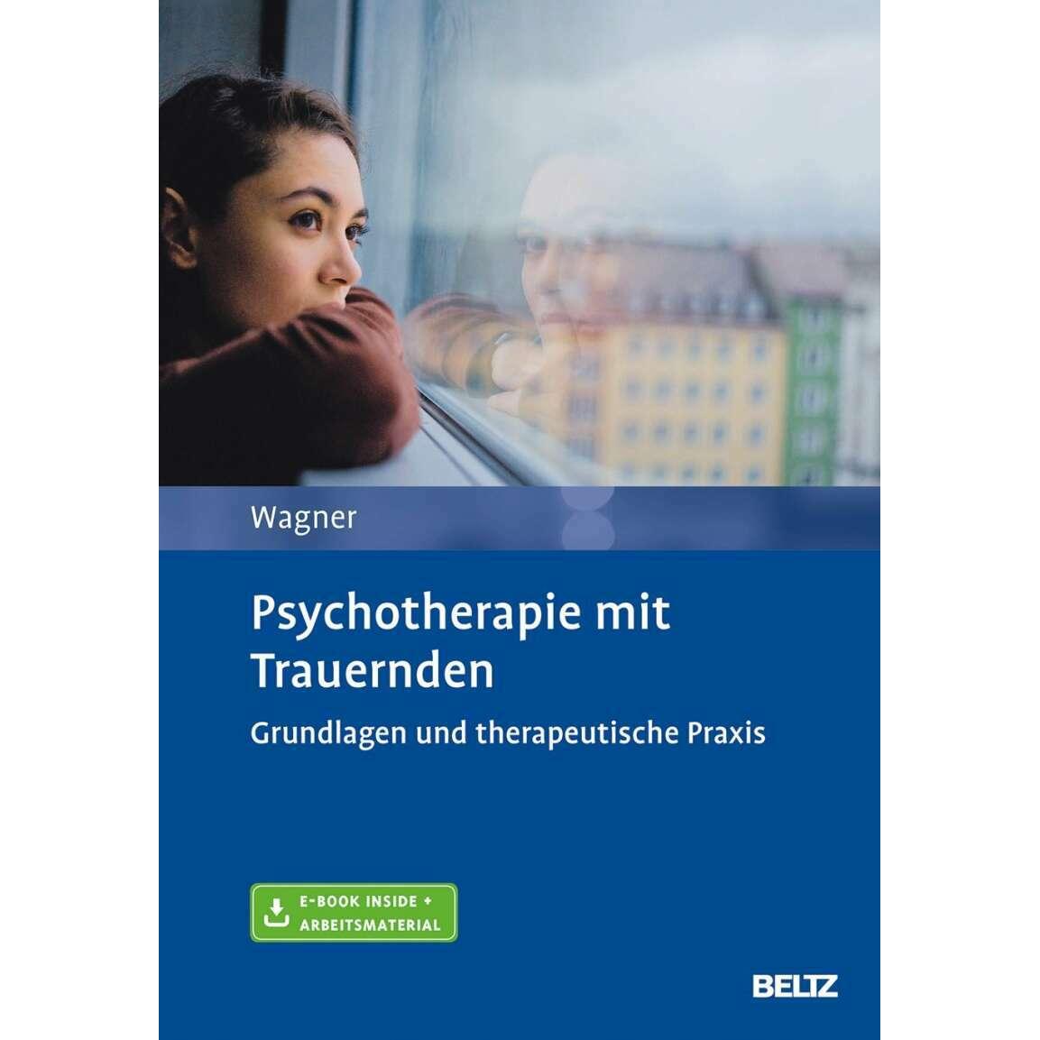 Psychotherapie mit Trauernden, Fachbücher von Birgit Wagner