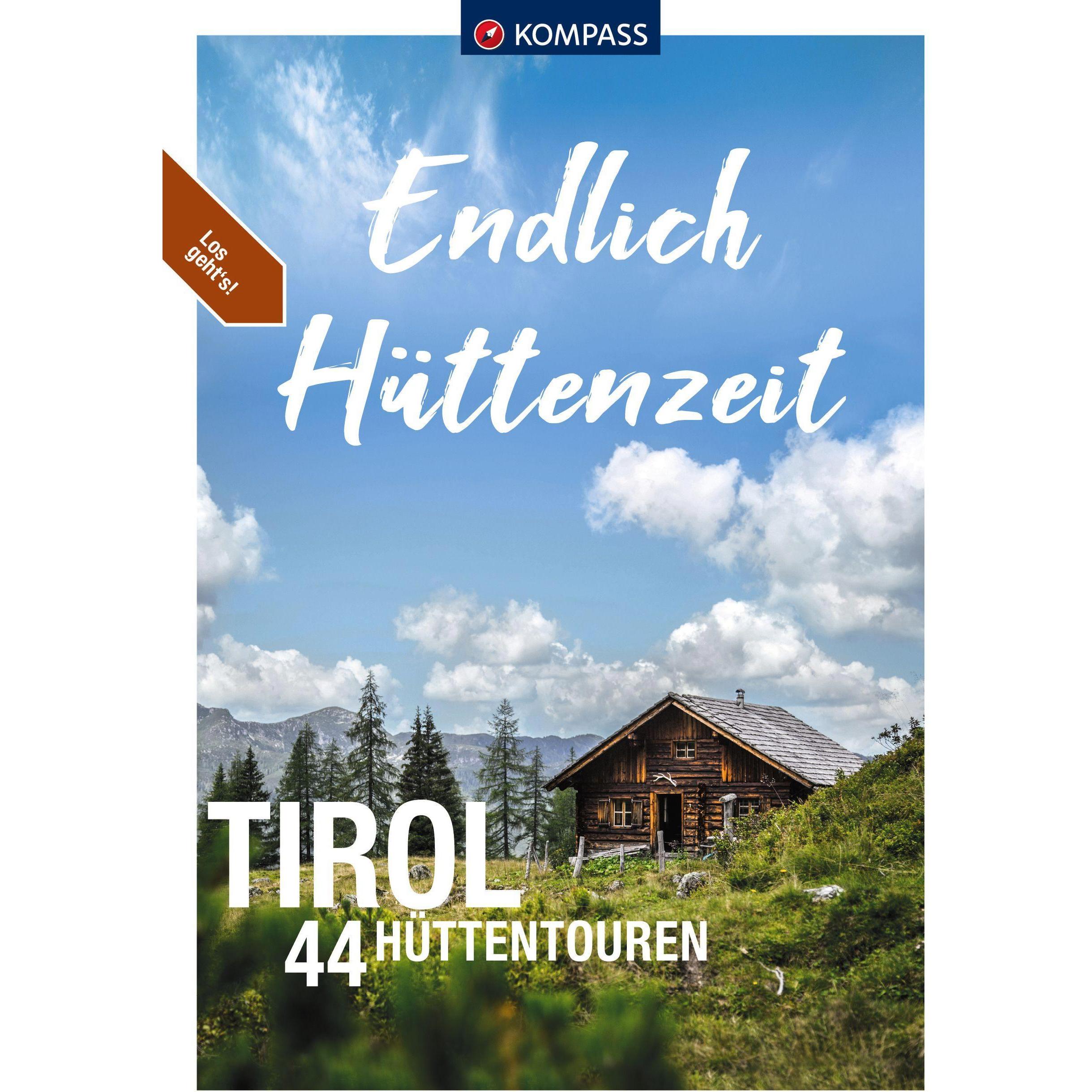 Endlich Hüttenzeit - Tirol, Ratgeber von Lisa Aigner