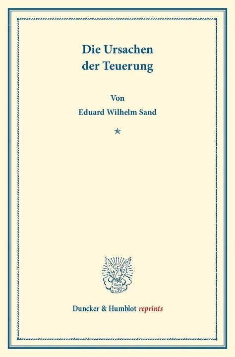 Produktbild Die Ursachen der Teuerung (Deutsch, Eduard Wilhelm Sand, 2013)