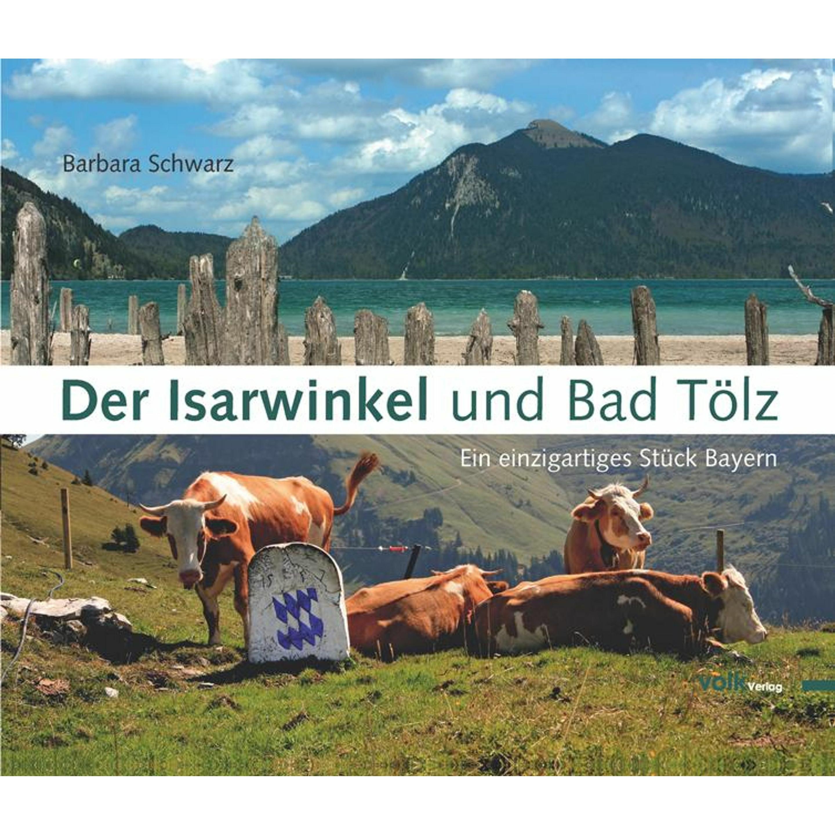 Der Isarwinkel und Bad Tölz, Sachbücher von Barbara Schwarz
