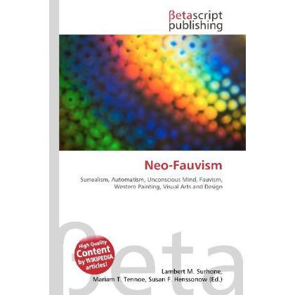 Thumbnail - Neo-Fauvism, Fachbücher von Lambert M. Surhone, Miriam T. Timpledon, Susan F. Marseken