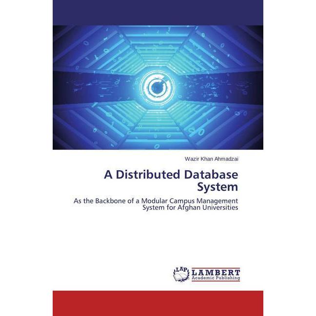 A Distributed Database System, Fachbücher von Wazir Khan Ahmadzai