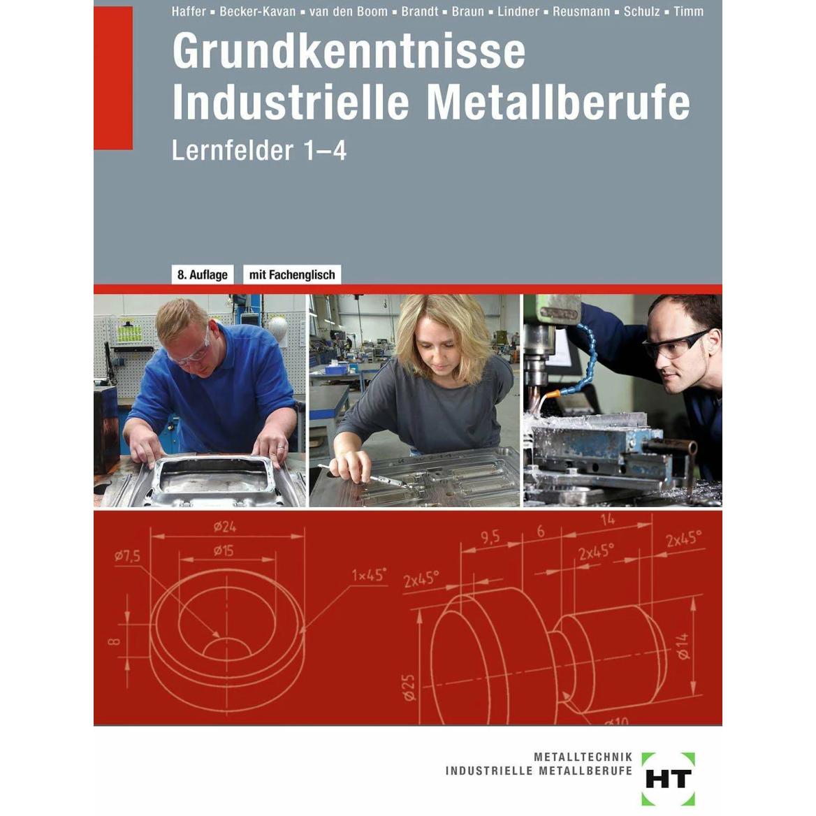 Thumbnail - eBook inside: Buch und eBook Grundkenntnisse Industrielle Metallberufe, Schulbücher von Reiner Haffer