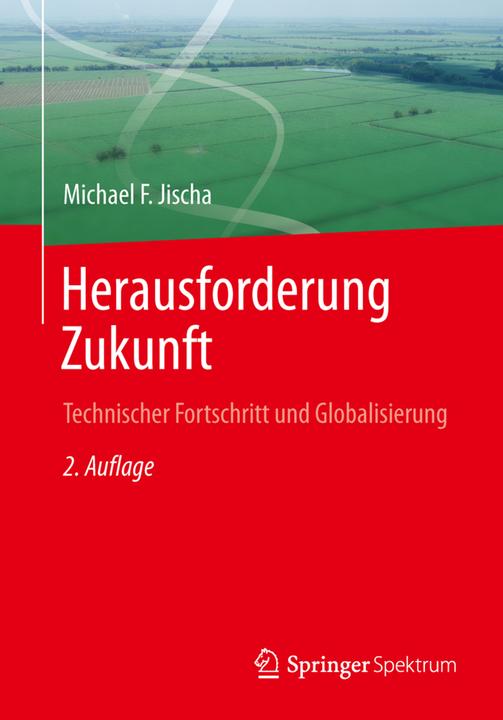 Produktbild Herausforderung Zukunft (Deutsch, Michael F. Jischa, 2013)