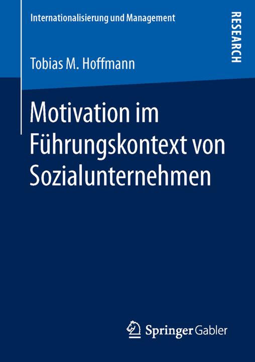 Produktbild Motivation im Führungskontext von Sozialunternehmen (Deutsch, Tobias M. Hoffmann, 2016)