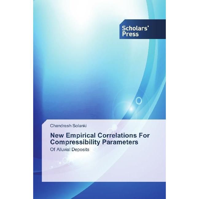 New Empirical Correlations For Compressibility Parameters, Fachbücher von Chandresh Solanki