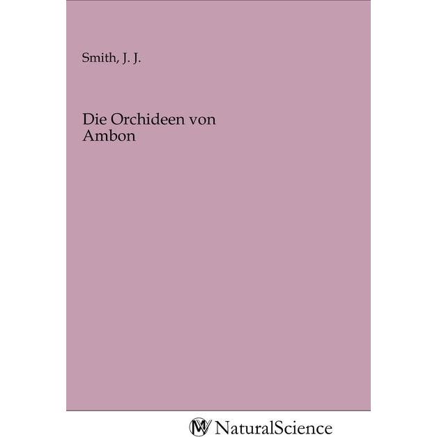 Die Orchideen von Ambon, Fachbücher von J. J. Smith