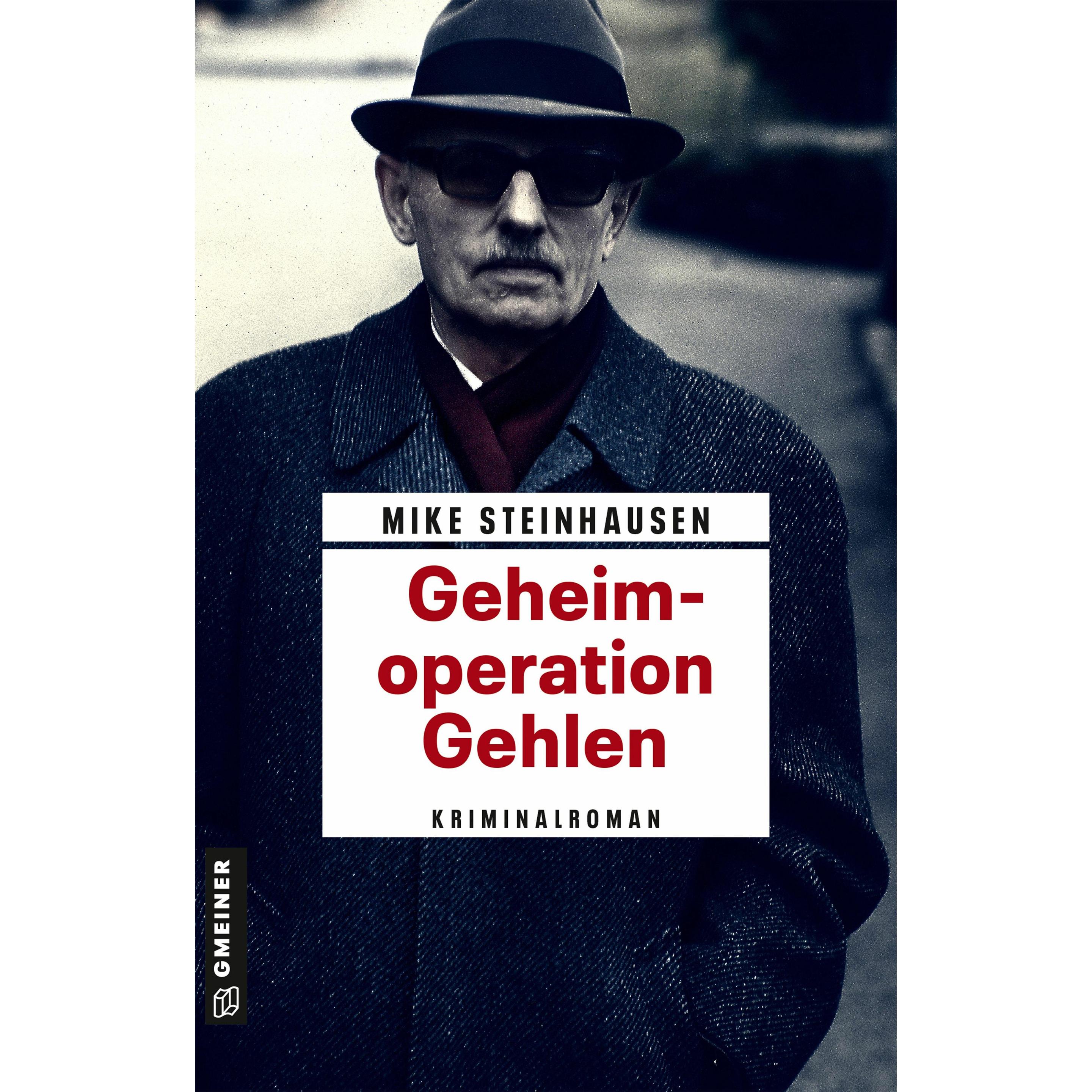 Geheimoperation Gehlen, Belletristik von Mike Steinhausen